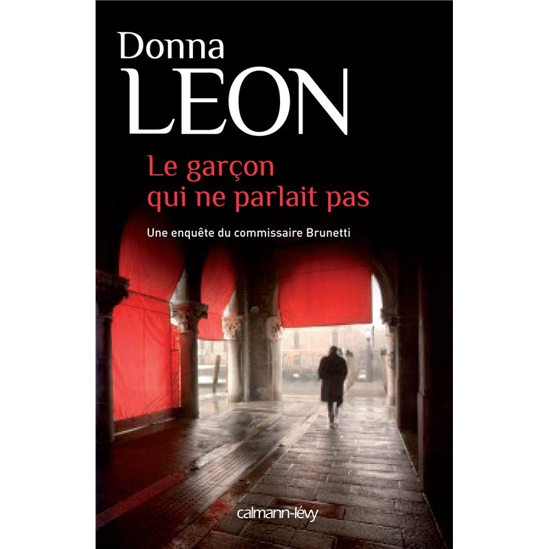 Garçon qui ne parlait pas le Auteur(s): LEON Donna Garçon qui ne parlait pas le Auteur(s): LEON Donna