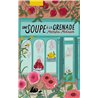 SOUPE A LA GRENADE UNE Auteur(s): MEHRAN Marsha