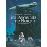 ROYAUMES DU NORD LES T.1 Auteur(s): MELCHIOR Stephane