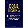 Amour encore l' Auteur(s): LESSING Doris