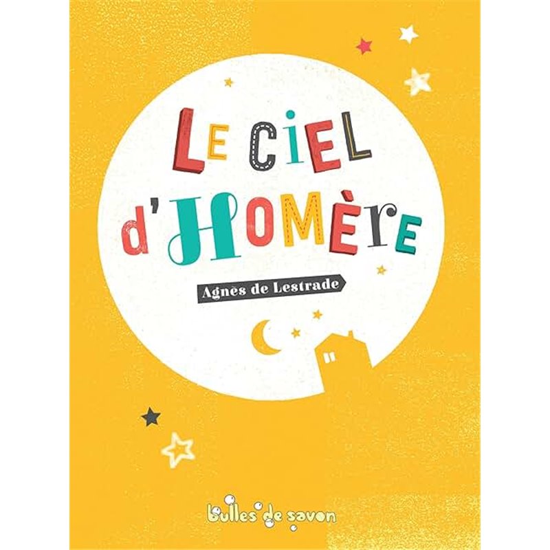 Ciel d'Homère le Auteur(s): LESTRADE Agnes De Ciel d'Homère le Auteur(s): LESTRADE Agnes De