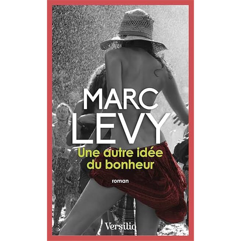 Autre idée du bonheur une Auteur(s): LEVY Marc Autre idée du bonheur une Auteur(s): LEVY Marc