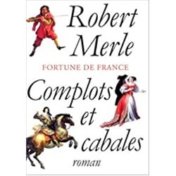 COMPLOTS ET CABALES T.12 Auteur(s): MERLE Robert