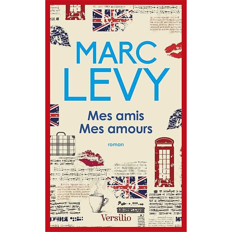 Mes amis mes amours Auteur(s): LEVY Marc Mes amis mes amours Auteur(s): LEVY Marc