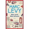 Mes amis mes amours Auteur(s): LEVY Marc