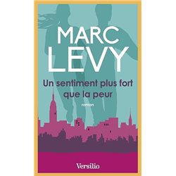 Sentiment plus fort que la peur un Auteur(s): LEVY Marc
