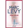 Vous revoir Auteur(s): LEVY Marc