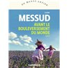 AVANT LE BOULEVERSEMENT DU MONDE Auteur(s): MESSUD Claire