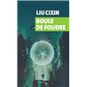 Boule de foudre Auteur(s): LIU CIXIN