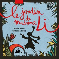 Jardin de Madame Li le Auteur(s): LOUIS Catherine