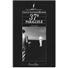37Â° parallele Auteur(s): LOVINGER-RICHARD Colette