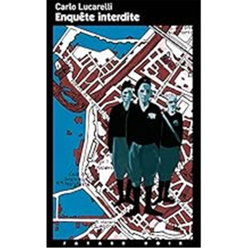Enquête interdite Auteur(s): LUCARELLI Carlo Enquête interdite Auteur(s): LUCARELLI Carlo