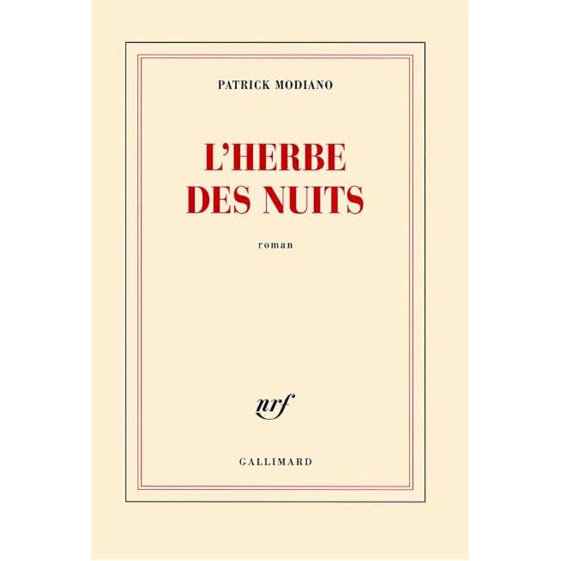 HERBE DES NUITS L' Auteur(s): MODIANO Patrick