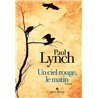Ciel rouge le matin un Auteur(s): LYNCH Paul