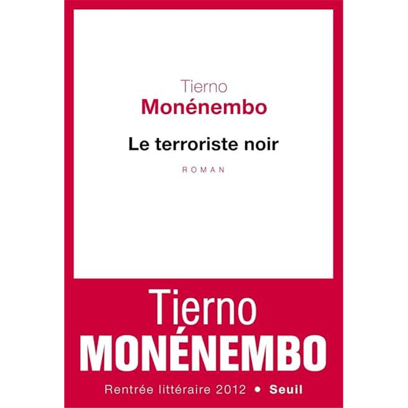 TERRORISTE NOIR LE Auteur(s): MONENEMBO Tierno