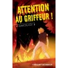 ATTENTION AU GRIFFEUR ! T.2 Auteur(s): MONDIOT Vincent