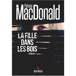 Fille dans les bois la Auteur(s): MAC DONALD Patricia