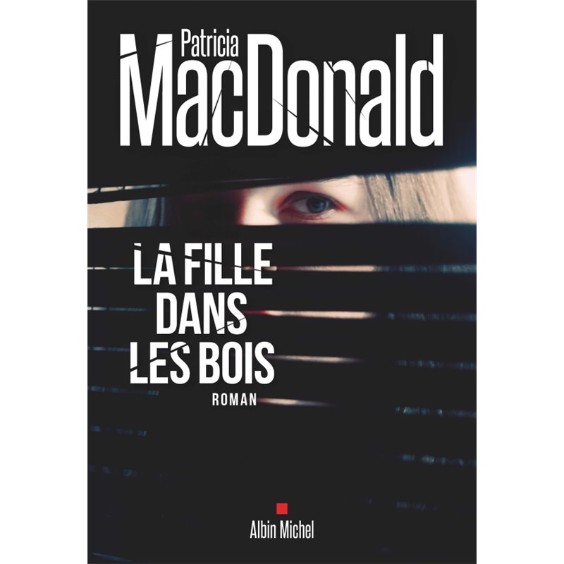 Fille dans les bois la Auteur(s): MAC DONALD Patricia Fille dans les bois la Auteur(s): MAC DONALD Patricia