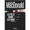 Fille dans les bois la Auteur(s): MAC DONALD Patricia