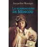 SCANDALEUSE DE MOSCOU LA Auteur(s): MONSIGNY Jacqueline de