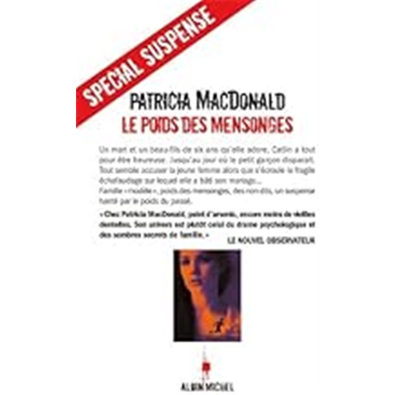 Poids des mensonges le Auteur(s): MAC DONALD Patricia Poids des mensonges le Auteur(s): MAC DONALD Patricia