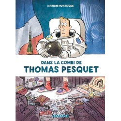 DANS LA COMBI DE THOMAS PESQUET Auteur(s): MONTAIGNE Marion