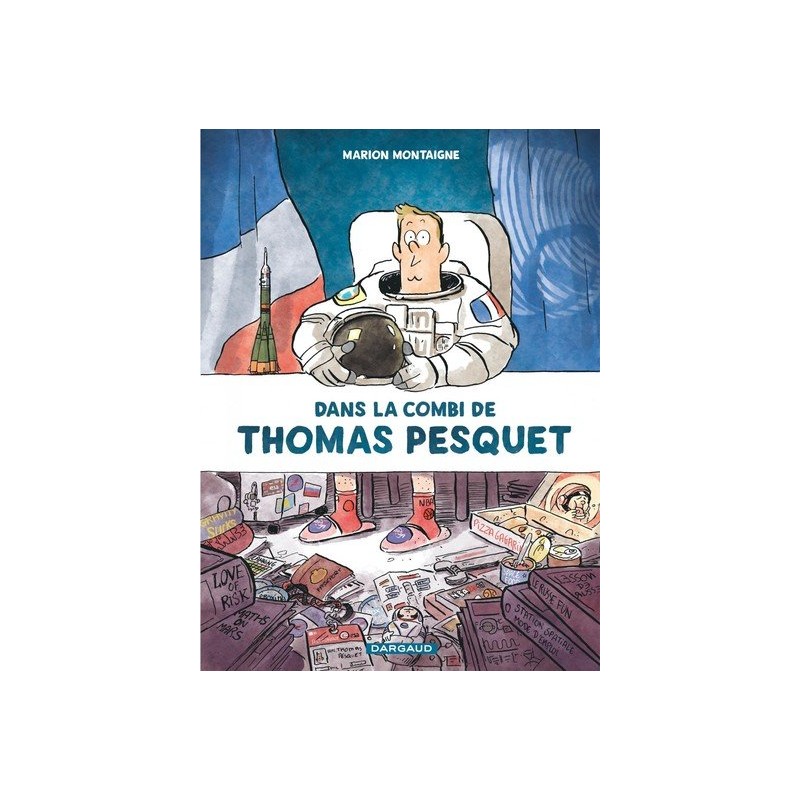 DANS LA COMBI DE THOMAS PESQUET Auteur(s): MONTAIGNE Marion