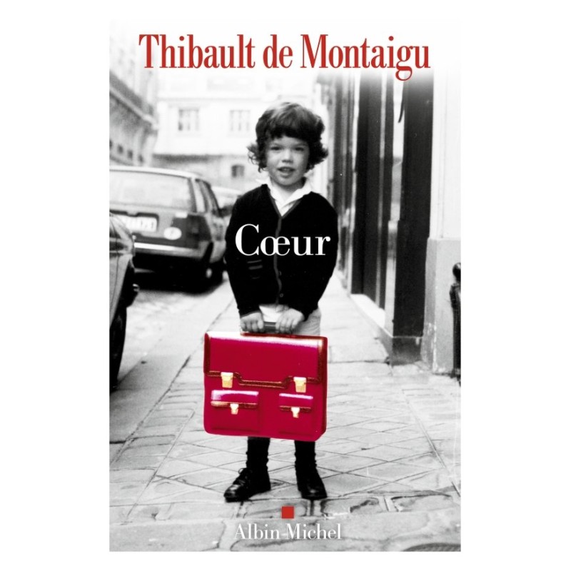 COEUR Auteur(s): MONTAIGU Thibaut de