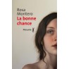 BONNE CHANCE LA Auteur(s): MONTERO Rosa