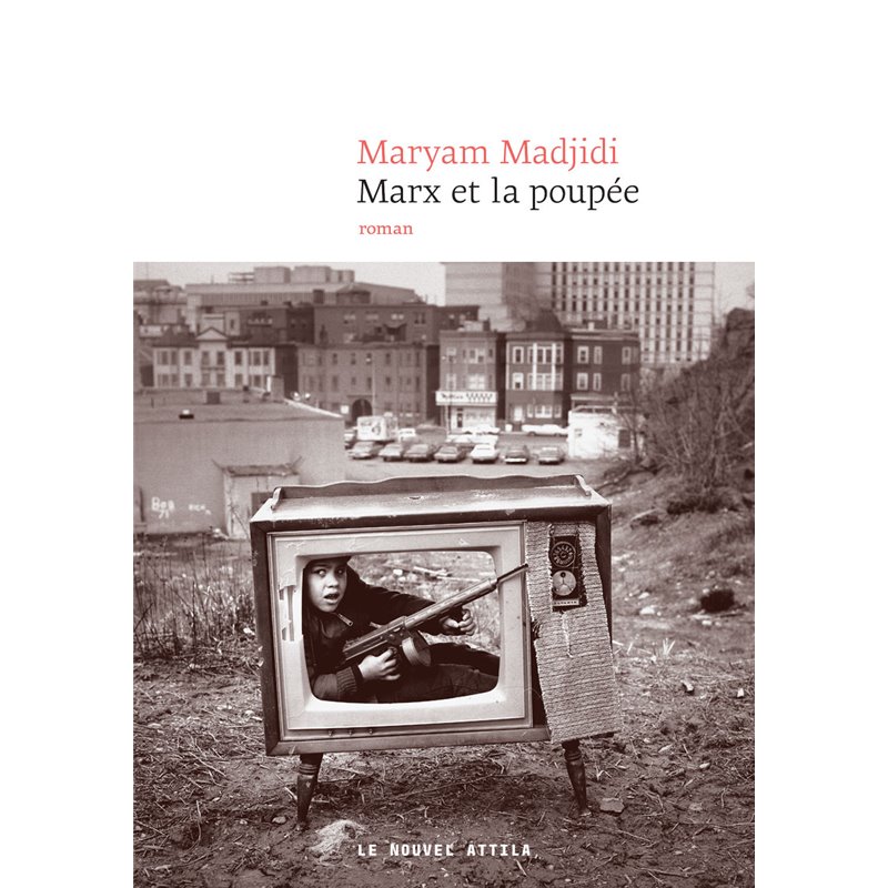 Marx et la poupÃ©e Auteur(s): MADJIDI Maryam