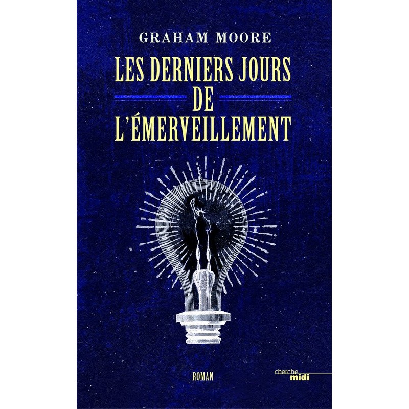 DERNIERS JOURS DE L'EMERVEILLEMENT LES Auteur(s): MOORE Graham