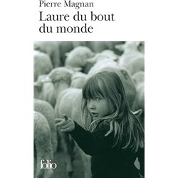 Laure du bout du monde Auteur(s): MAGNAN Pierre
