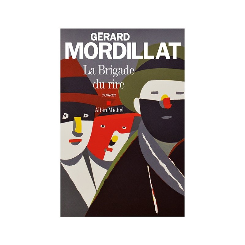 BRIGADE DU RIRE LA Auteur(s): MORDILLAT Gerard