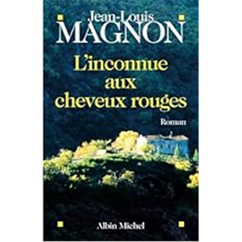 Inconnue aux cheveux rouges l' Auteur(s): MAGNON Jean-Louis Inconnue aux cheveux rouges l' Auteur(s): MAGNON Jean-Louis