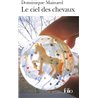 Ciel des chevaux le Auteur(s): MAINARD Dominique