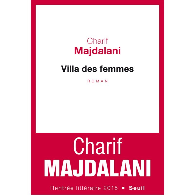 Villa des femmes Auteur(s): MAJDALANI Charif Villa des femmes Auteur(s): MAJDALANI Charif