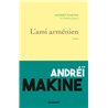 Ami armÃ©nien l' Auteur(s): MAKINE Andrei