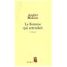 Femme qui attendait la Auteur(s): MAKINE Andrei