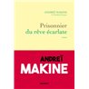 Prisonnier du rÃªve Ã©carlate (NouveautÃ©) Auteur(s): MAKINE Andrei