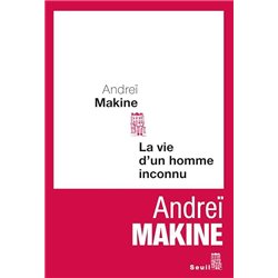 Vie d'un homme inconnu la Auteur(s): MAKINE Andrei