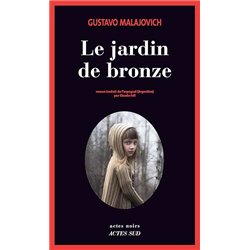 Jardin de bronze le Auteur(s): MALAJOVICH Gustavo
