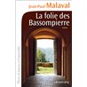 Folie des Bassompierre la Auteur(s): MALAVAL Jean-Paul