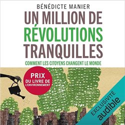 Million de rÃ©volutions tranquilles un Auteur(s): MANIER Benedicte