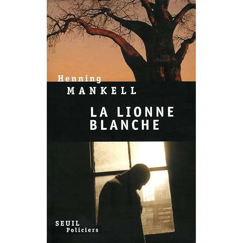 Lionne blanche la Auteur(s): MANKELL Henning Lionne blanche la Auteur(s): MANKELL Henning