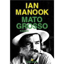 Mato Grosso Auteur(s): MANOOK Ian