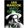 Mato Grosso Auteur(s): MANOOK Ian