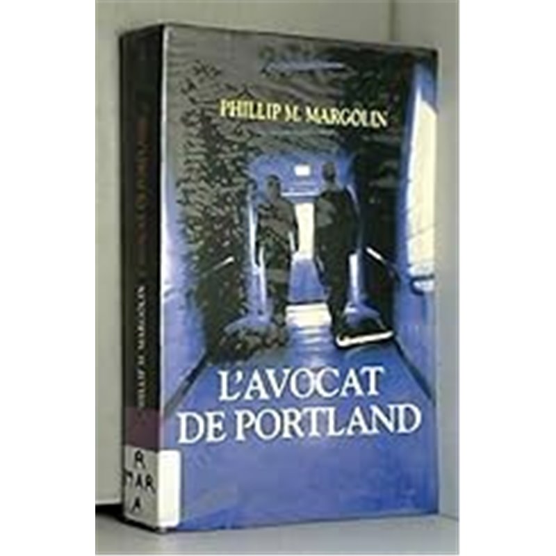 Avocat de Portland l' Auteur(s): MARGOLIN Phillip M. Avocat de Portland l' Auteur(s): MARGOLIN Phillip M.