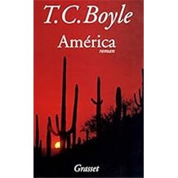 AMERICA Auteur(s): BOYLE T.c.