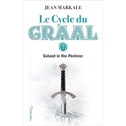 Galaad et le roi pÃªcheur T.7 Auteur(s): MARKALE Jean