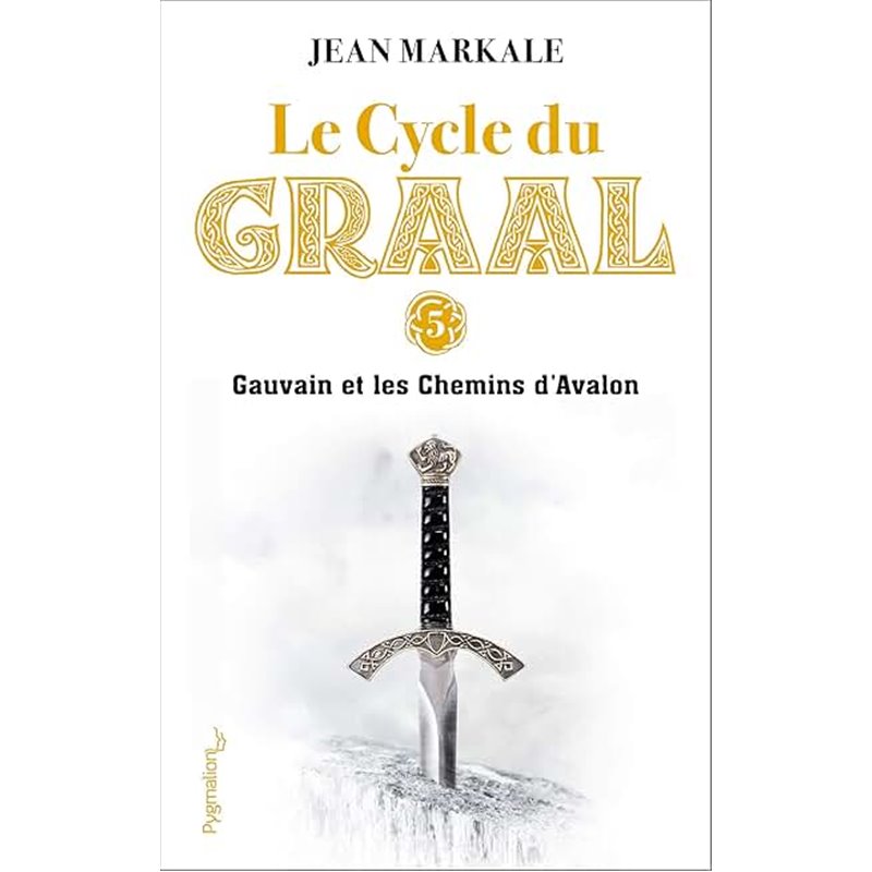 Gauvain et les chemins d'Avalon T.5 Auteur(s): MARKALE Jean Gauvain et les chemins d'Avalon T.5 Auteur(s): MARKALE Jean